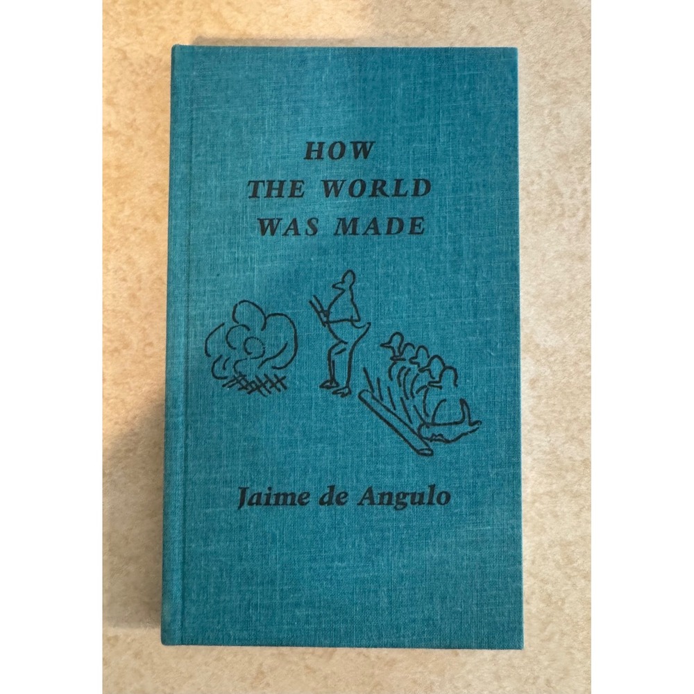 How The World Was Made Jaime de Angulo Turtle Island 1976 Hardcover Book
